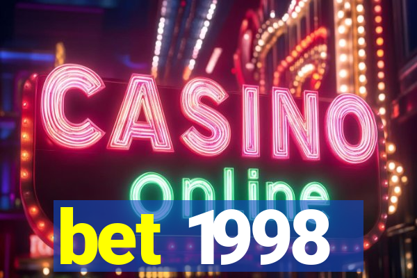 bet 1998